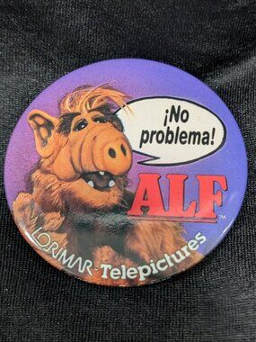 Vintage "ALF" "No problema!" Button - 1986